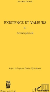 Existence Et Valeurs Tome 3 ; Avenirs Pluriels