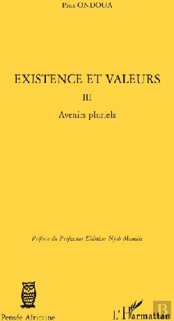 Bertrand.pt - Existence Et Valeurs Tome 3 ; Avenirs Pluriels