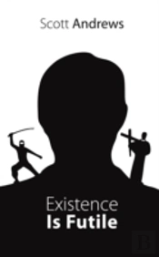 Existence Is Futile