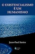 Existencialismo é um Humanismo