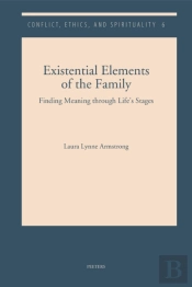 Existential Elements Of The Family: Finding Meaning Through Life'S Stages