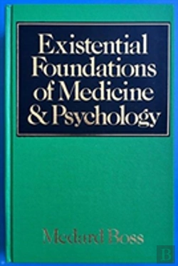 Bertrand.pt - Existential Foundations Of Medicine And Psychology