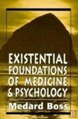 Bertrand.pt - Existential Foundations Of Medicine And Psychology