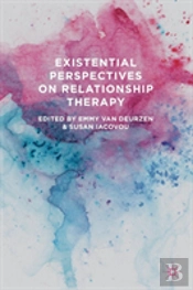 Existential Perspectives On Relationship Therapy