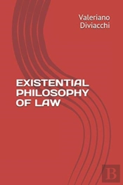 Existential Philosophy Of Law