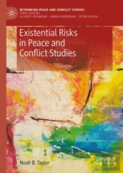 Existential Risks In Peace And Conflict Studies