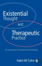 Existential Thought And Therapeutic Practice