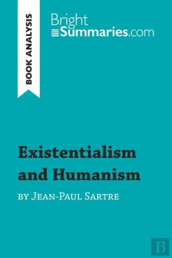 Bertrand.pt - Existentialism And Humanism By Jean-Paul Sartre (Book Analysis)