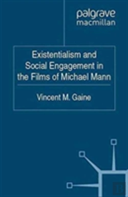 Bertrand.pt - Existentialism And Social Engagement In The Films Of Michael Mann