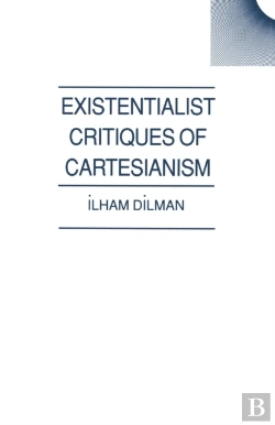 Bertrand.pt - Existentialist Critiques Of Cartesianism