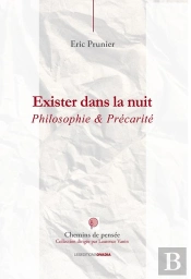 Exister Dans La Nuit : Philosophie Et Précarité