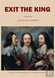 Exit The King: A Play