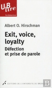 Exit Voice Loyalty Defection Et Prise De Parole Traduction De Claude Besseyrias