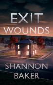 Exit Wounds