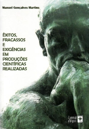 Êxitos, Fracassos e Exigências em Produções Científicas Realizadas