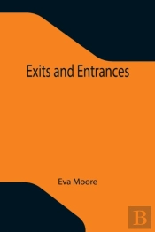 Exits And Entrances