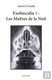 Exobiocidia 1 : Les Maîtres De La Nuit