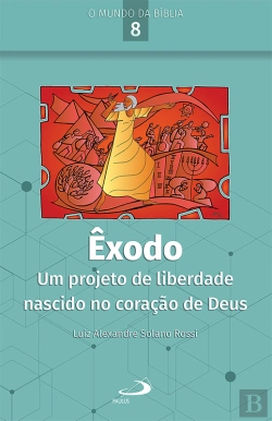 Bertrand.pt - Êxodo: Um Projeto De Liberdade Nascido No Coração De Deus