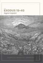 Exodus 19â€“40: Evangelical Exegetical Commentary