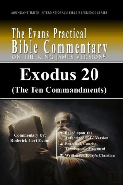 Bertrand.pt - Exodus 20 (The Ten Commandments): The Evans Practical Bible Commentary