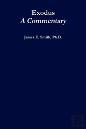 Exodus, A Commentary
