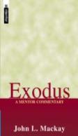 Exodus: A Mentor Commentary
