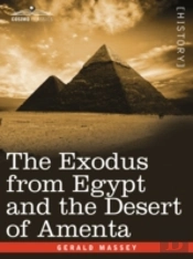 Exodus From Egypt And The Desert Of Amenta