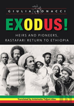 Exodus! Heirs And Pioneers, Rastafari Return To Ethiopia