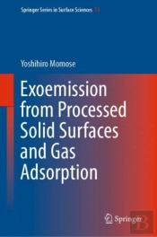 Exoemission From Processed Solid Surfaces And Gas Adsorption