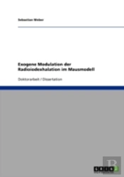 Exogene Modulation Der Radioiodexhalation Im Mausmodell
