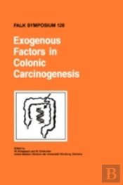 Exogenous Factors In Colonic Carcinogenesis
