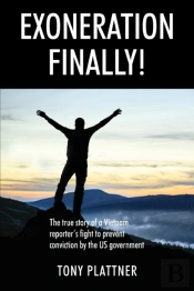 Exoneration Finally! The True Story Of A