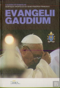 Bertrand.pt - Exortação Apostólica Evangelii Gaudium