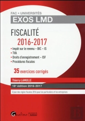 Exos Lmd - Fiscalite 2016-2017, 32 Exercices Corriges 18eme Ed.