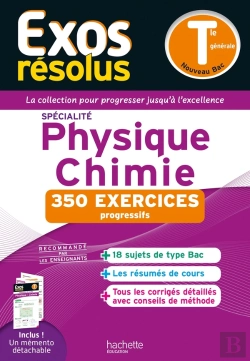 Bertrand.pt - Exos Résolus : Spécialité Physique-Chimie ; Terminale ; 350 Exercices Progressifs