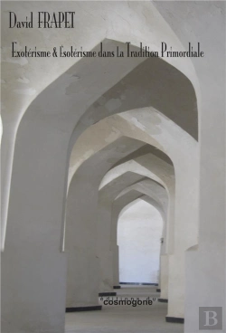 Bertrand.pt - Exoterisme & Esoterisme Dans La Tradition Primordiale