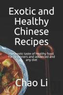 Exotic And Healthy Chinese Recipes