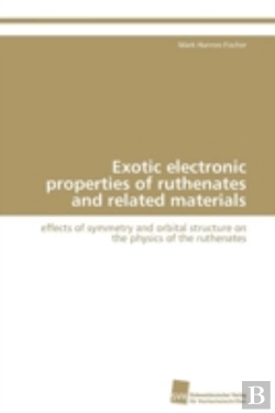 Bertrand.pt - Exotic Electronic Properties Of Ruthenates And Related Materials