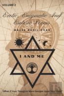 Exotic, Enigmatic And Esoteric Poems