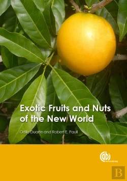 Bertrand.pt - Exotic Fruits And Nuts Of The New World