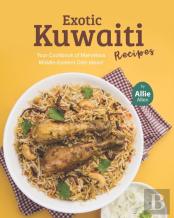 Exotic Kuwaiti Recipes