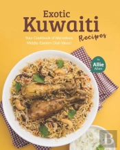 Exotic Kuwaiti Recipes