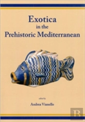 Exotica In The Prehistoric Mediterranean