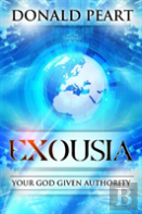 Exousia, Your God Given Authority