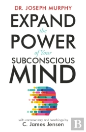 Expand The Power Of Your Subconscious Mind