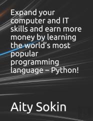 Expand Your Computer And It Skills And Earn More Money By Learning The World'S Most Popular Programming Language - Python!