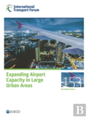 Expanding Airport Capacity In Large Urban Areas