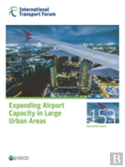 Bertrand.pt - Expanding Airport Capacity In Large Urban Areas