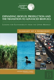 Expanding Biofuel Production And The Transition To Advanced Biofuels