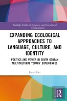 Expanding Ecological Approaches To Language, Culture, And Identity